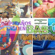 Cumpleaños de ensueño con Babu Animaciones.